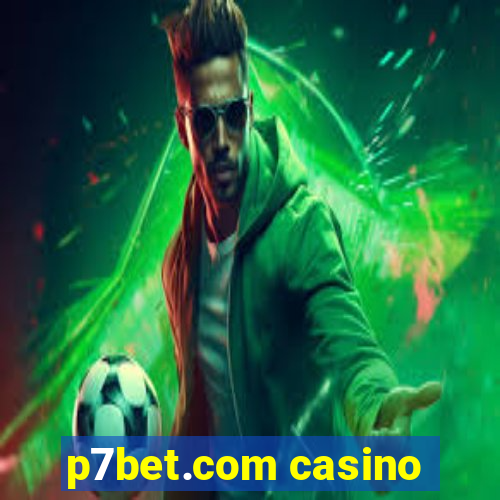 p7bet.com casino